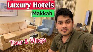 5 Star Hotels near haram Sharif Makkah | Luxury hotel Makkah Saudi Arabia | Makkah hotel tour Vlogs