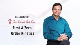 Dr. Gobind Rai Garg discusses the topic - First & Zero Order Kinetics
