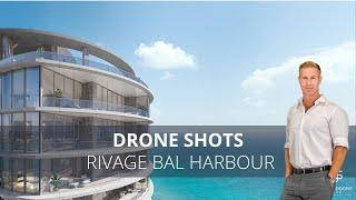 Rivage Bal Harbour | Drone Shots of this new construction condo in Bal Harbour