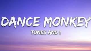 Tones and I - Dance Monkey (Lyrics)