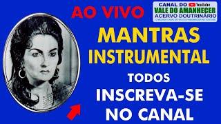 DURMA BEM MANTRAS INSTRUMENTAL DO VALE DO AMANHECER - TODOS