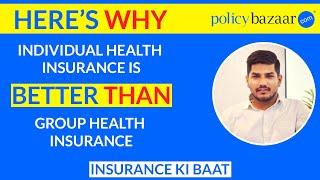 Difference Between Individual Health Insurance VS Group Health Insurance? Detailed Analysis