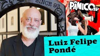 LUIZ FELIPE PONDÉ - PÂNICO - 02/07/2024