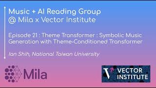 #21 - Theme Transformer: Symbolic Music Generation with Theme-Conditioned Transformer