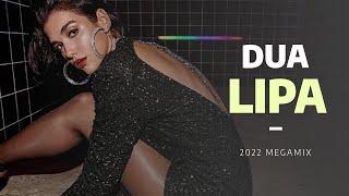 Dua Lipa | Megamix [2022]