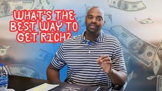 What's the best way to get rich | Hang around rich people | Von Mickle