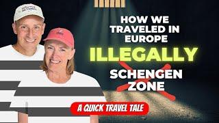 How We Traveled in Europe Illegally | Etias and Schengen Zone, but no Schengen Visa