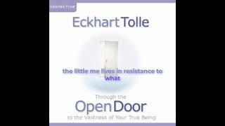 Eckhart Tolle   Through the Open Door To the Vastness of Your True Being Lyrics