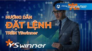 Hướng dẫn Đặt lệnh trên YSwinner