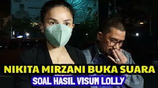 NIKITA MIRZANI BUKA SUARA SOAL HASIL VISUM LOLLY DAN SOAL PENJEMPUTAN