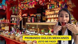 PROBANDO dulces MEXICANOS/CASI MUERO️  #dulcesmexicanos #colombia  #mexico #dulcesamericanos