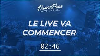 #DanceFloorDansLSalon - Live avec DJ Idem