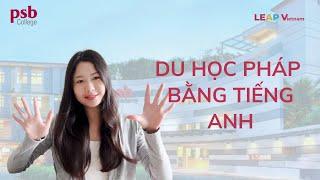 Du học Pháp| Du học bằng tiếng Anh chọn Du học Pháp Nguyễn Ngọc Phương Vy #duhocphap #trending