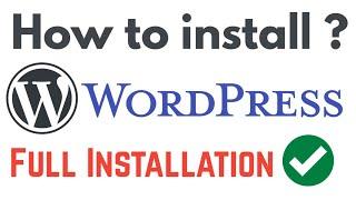 How to Install Wordpess | Wordpress installation Tutorial