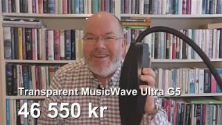 Transparent MusicWave Ultra G5 i blindtest av kabler