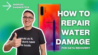 Water Damaged Samsung - Data Recovery Tutorial for Note 10+ | The Ultimate Guide