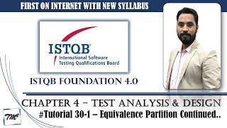 ISTQB FOUNDATION 4.0 | Tutorial 30-1 | Equivalence Partition | Test Case Design Techniques | CTFL