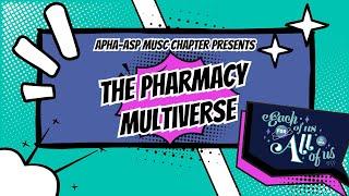 2024 APhA-ASP PharmFlix | The Pharmacy Multiverse: Each of Us, For All of Us