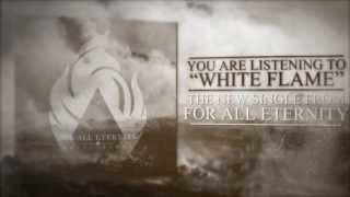 For All Eternity  - White Flame (Official Lyric Video)