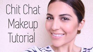 Chit Chat Fresh Makeup Tutorial