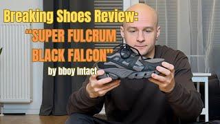 Karhu Super Fulcrum Black Falcon breaking review by bboy Intact