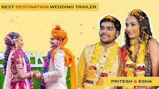 Pritesh & Esha | Best Destination Wedding | Cinematic Trailer | Camlens photography & films