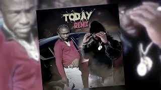 Kip The Gad - Today Remix Ft UG General (Official Audio)