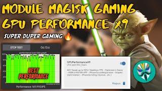 MODULE MAGISK GAMING | FIX LAG & FRAME DROP | GPU PERFORMANCE X9  ALL FITUR UNLOCK 