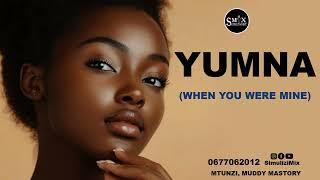 YUMNA (WHEN YOU WERE MINE):  SIMULIZI TAMU  YA SAUTI