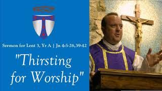 Sermon: Thirsting for Worship