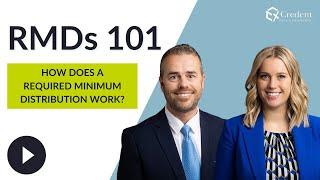 RMDs 101 - How Does a Required Minimum Distribution Work?