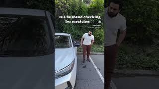 Every Husband after his wife drives the car 