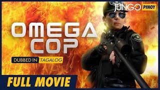 Omega Cop | Full Tagalog Dubbed Action Movie