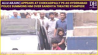 Allu Arjun appears at Chikkadpally PS as Hyderabad Police summons him over Sandhya Theatre stampede