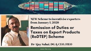 Dr Ajay Sahai, DG & CEO, FIEO explains new scheme RoDTEP