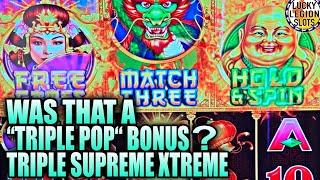 Would You Call This a “TRIPLE POP” ??? TRIPLE SUPREME XTREME Slot Machine by Aristocrat Slots