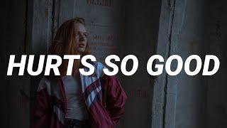 Astrid S - Hurts So Good (Lyrics) "When it hurts but it hurts so good"