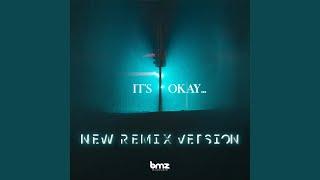 It's Okay (New Remix Version)