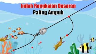 Tips Membuat Rangkaian pancing dasaran paling ampuh