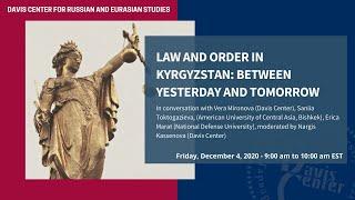 Law and Order in Kyrgyzstan: Between Yesterday and Tomorrow