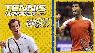 TM23 - Lets Play -  BEATING THE WORLD NO 1 - Tennis Manager 2023 - Episode 80