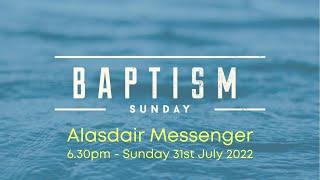 Special Baptism Service - 31st July 2022 PM