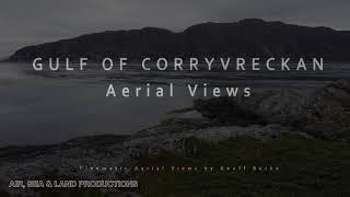 Gulf of Corryvreckan Aerial Views