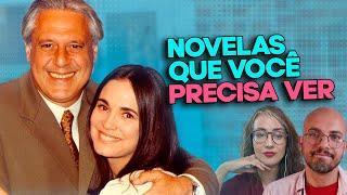 5 NOVELAS OBRIGATÓRIAS para NOVELEIROS | Coisas de TV