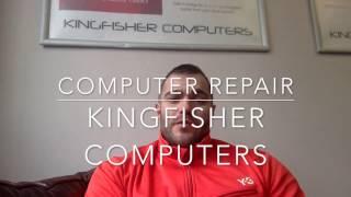 Computer Repair   www.kingfishercomputers.co uk/computer-repair