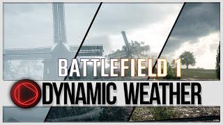 SEAMLESS - Battlefield 1 Dynamic Weather showcase - REC Original