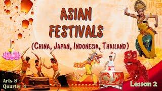 Festivals of Asia | Arts 8 | Quarter 4 | Lesson 2