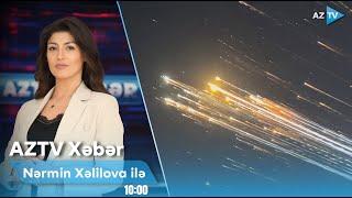 Nərmin Xəlilova ilə AZTV XƏBƏR (10:00) | 07.03.2025