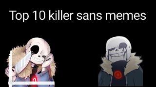 Top 10 killer sans meme