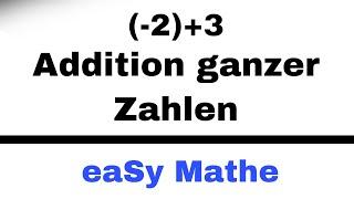 Mathematik Nachhilfe - Die Addition ganzer Zahlen (5.Klasse) | Nachhilfe Mathe-eaSy!